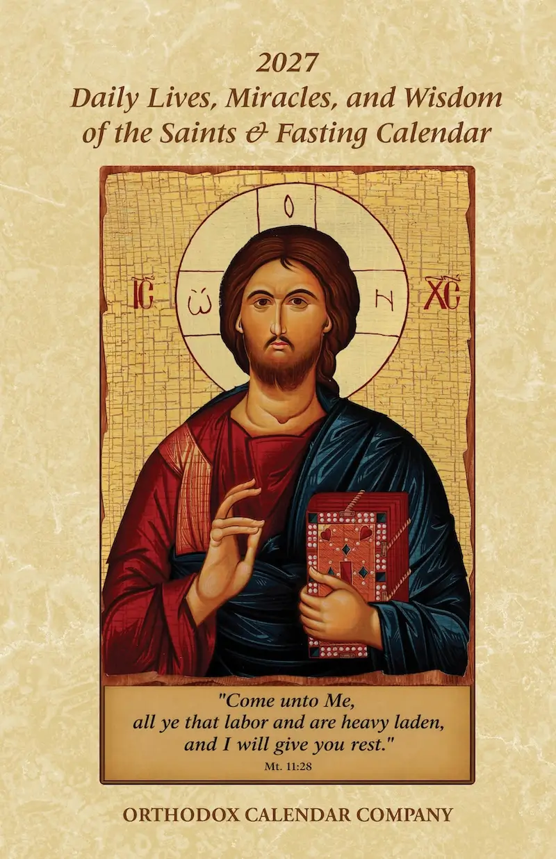 2026 & 2027 Orthodox Calendar: Daily Lives, Miracles & Wisdom of the Saints